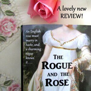 CLEAN HISTORICAL ROMANCE NOVEL: THE ROGUE AND THE ROSE by MELLYORA ASHLEY, NWT
